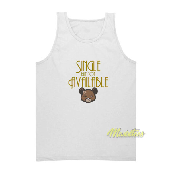 Single But Not Available Tank Top