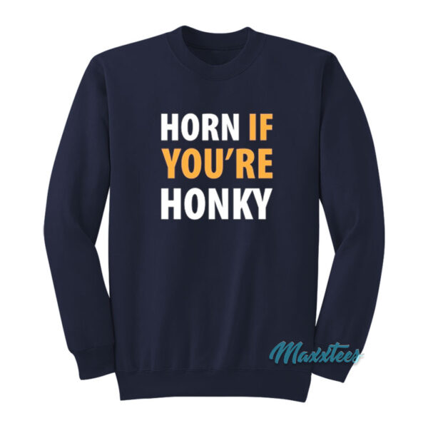 Solar Opposites Horn If You're Honky Sweatshirt