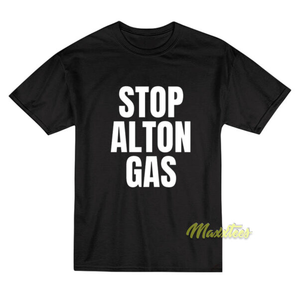 Stop Alton Gas T-Shirt