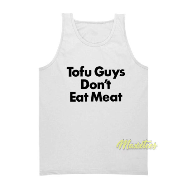 Harry Styles Tofu Guys Don't Eat Meat Tank Top