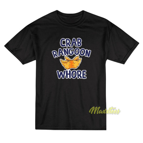 The Wonton Don Crab Rangoon Whore T-Shirt