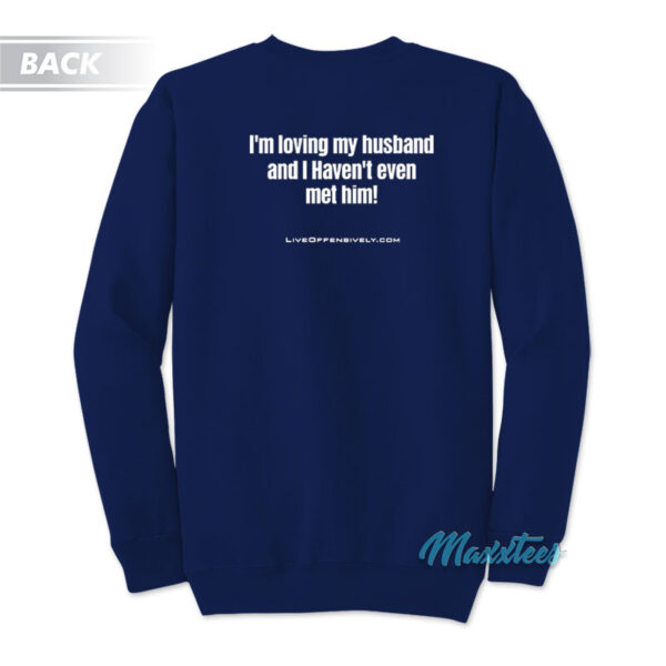 Virginity Rocks I'm Loving My Husband Sweatshirt