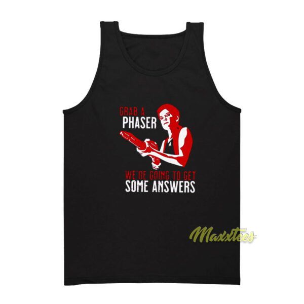 Grab A Phaser We Re Going Some Answer Tank Top