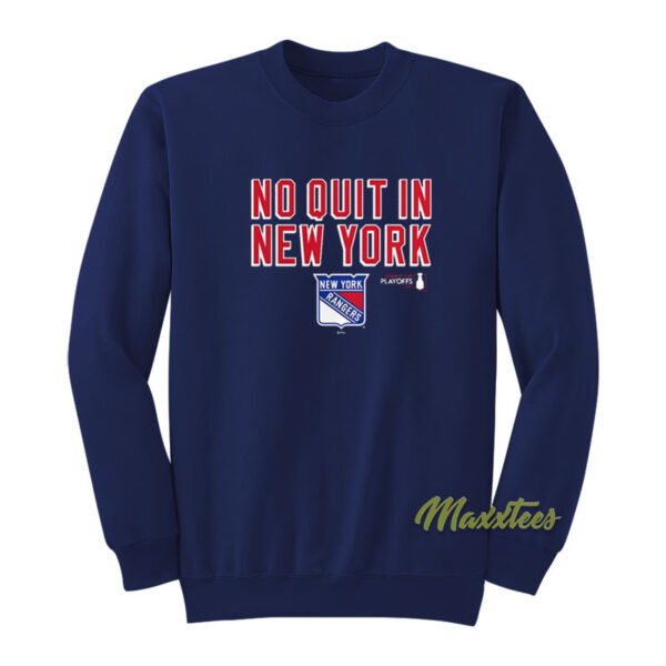 No Quit In New York Ranger Sweatshirt
