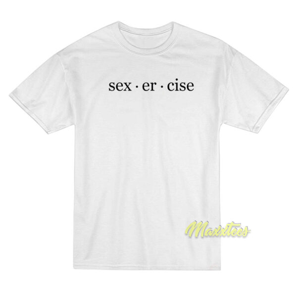 Sexercise T-Shirt