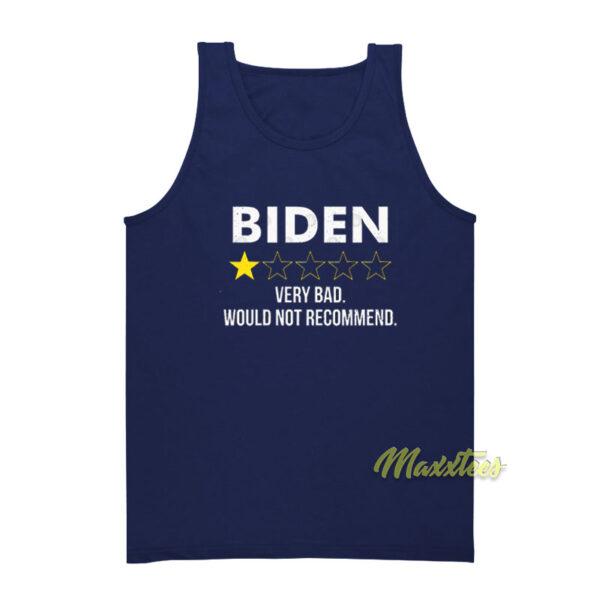 Biden Very Bad Would Not Recommend Tank Top