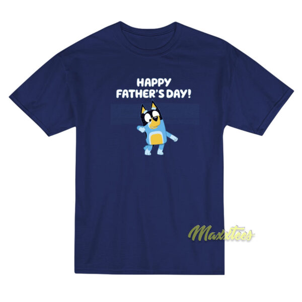 Bluey Fathers Day T-Shirt