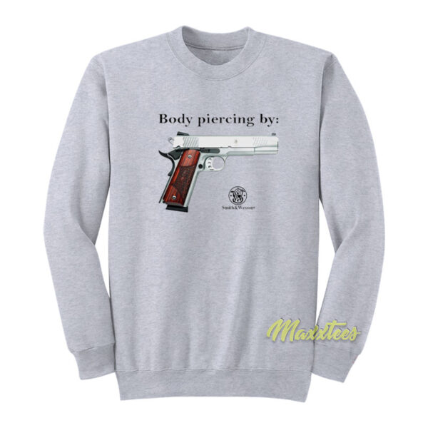 Body Piercing Smith and Wesson Sweatshirt