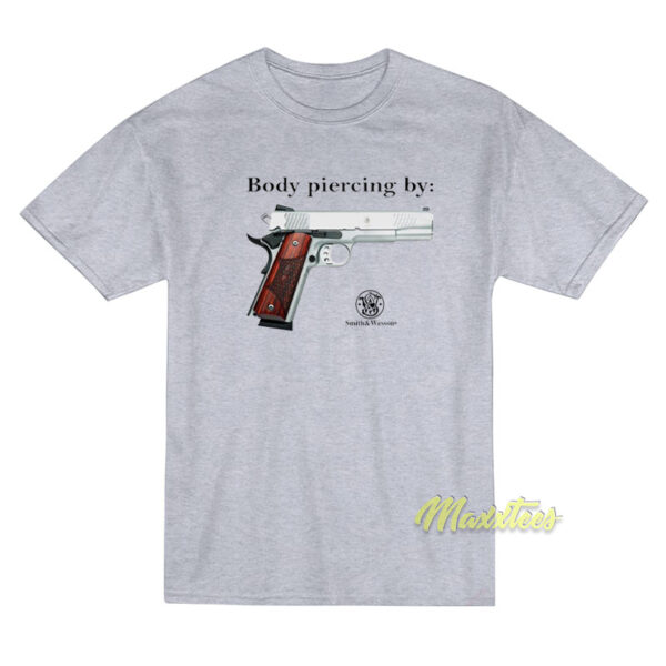 Body Piercing Smith and Wesson T-Shirt