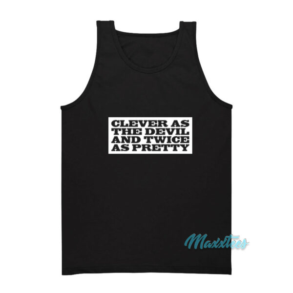 Clever As The Devil And Twice As Pretty Tank Top