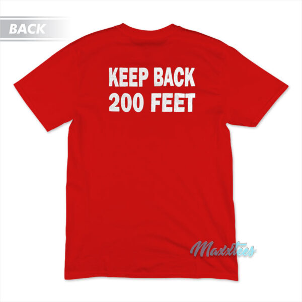 FDNY Keep Back 200 Feet T-Shirt