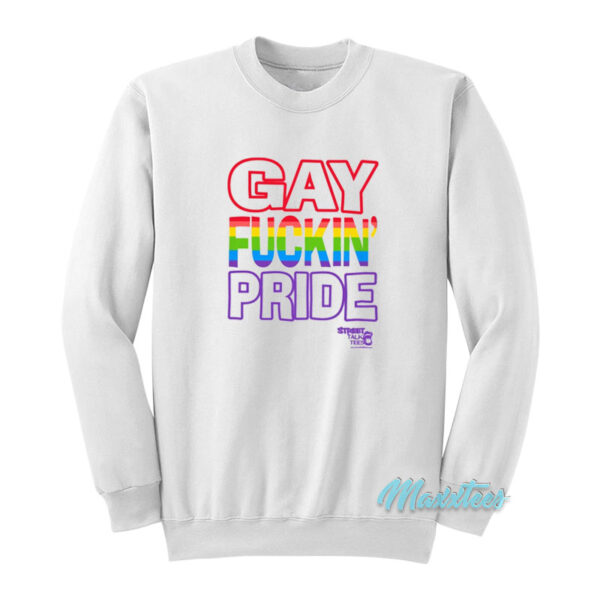 Gay Fuckin' Pride Sweatshirt