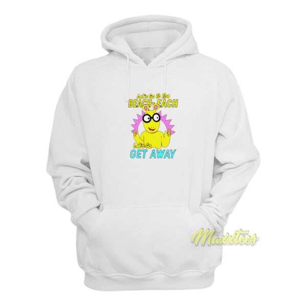 Lets Go To The Beach Each Let's Go Get Away Hoodie