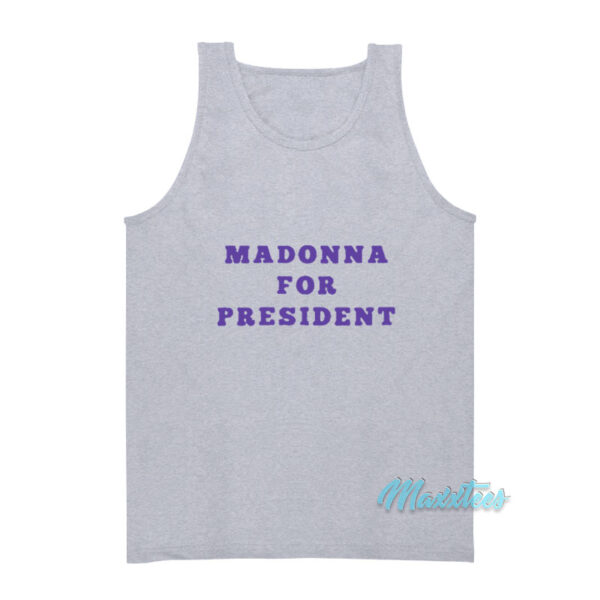 Madonna For President Tank Top