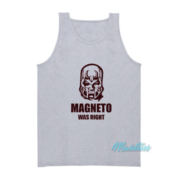 Magneto Was Right Tank Top