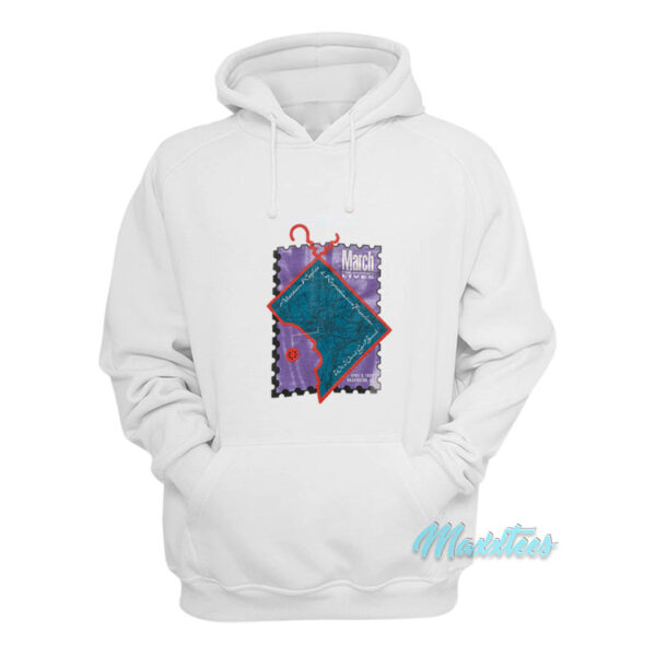 March For Women's Lives Hoodie