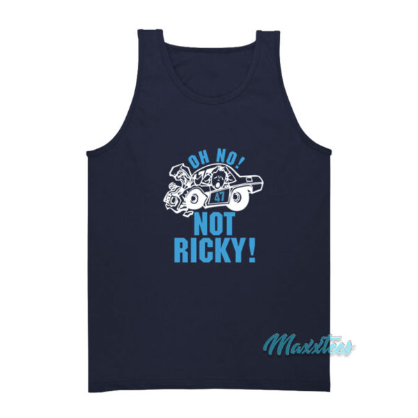 Oh No 47 Not Ricky Tank Top