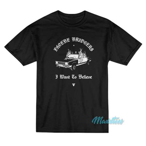 Phoebe Bridgers I Want To Believe T-Shirt