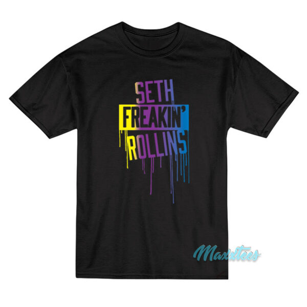 Seth Freakin Rollins Drip T-Shirt