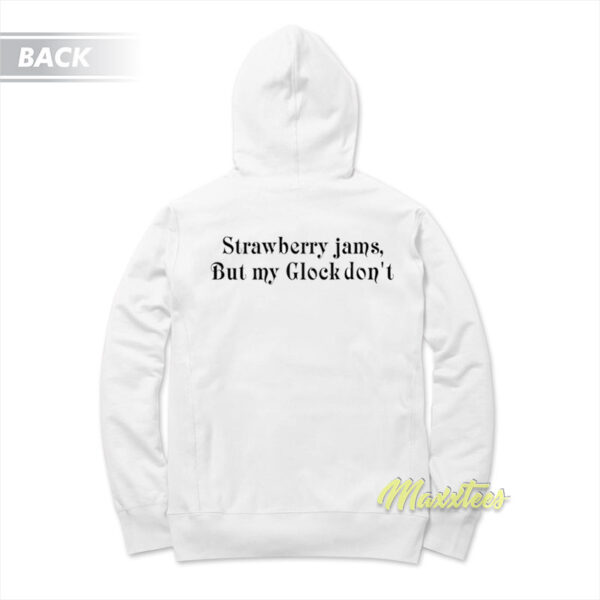 Strawberry Jams But My Glock Hoodie