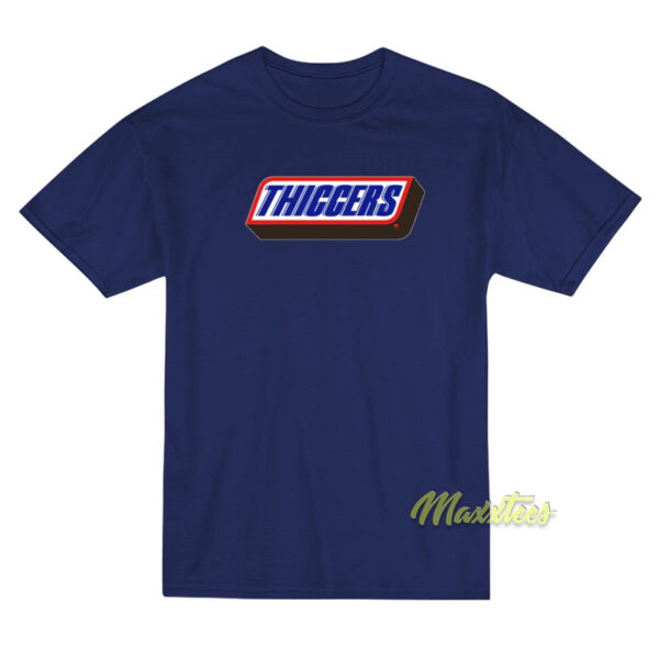 Thiccers T-Shirt