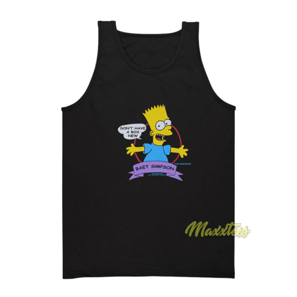 Don't Have A Box New Baet Simpson Tank Top