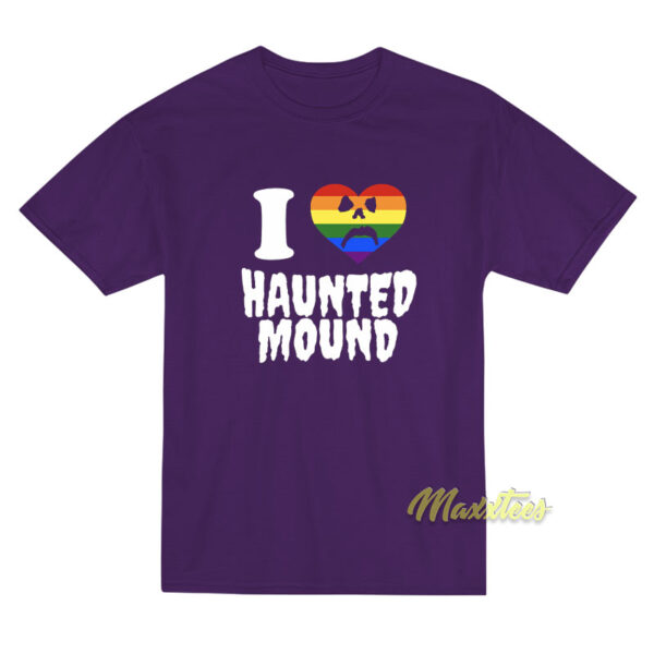 I Love Haunted Mound T-Shirt