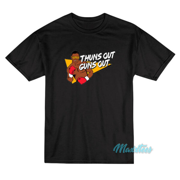 Mike Tyson Thuns Out Guns Out T-Shirt