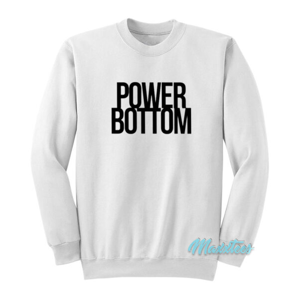 Power Bottom Sweatshirt