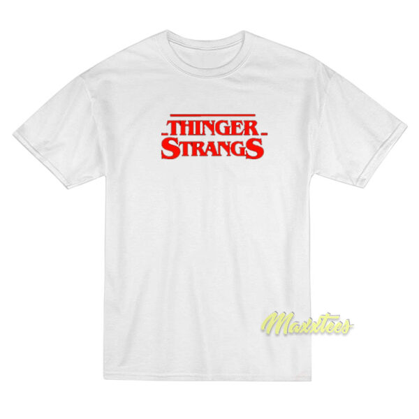 Thinger Strangs T-Shirt