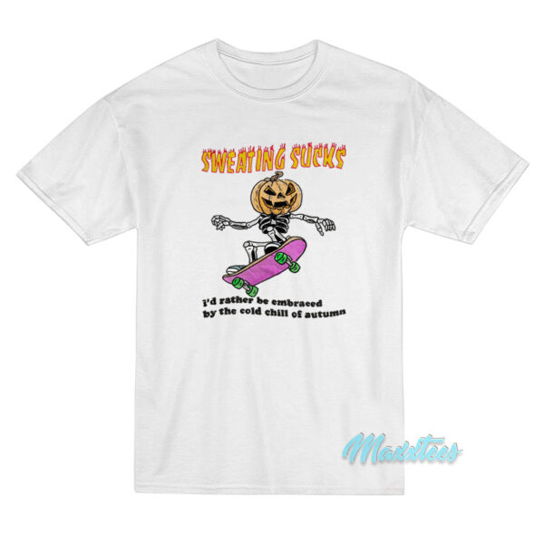 Sweating Sucks Pumpkin Skateboard T-Shirt
