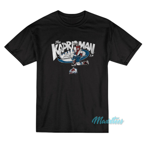 The Kadri Man Can T-Shirt