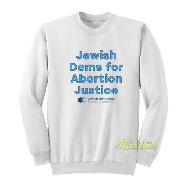 Abortion Justice Sweatshirt