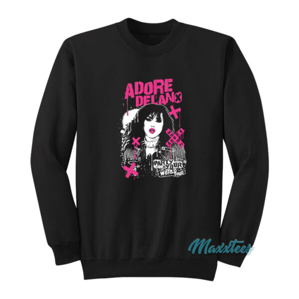Adore Delano Party Your World Tour Sweatshirt