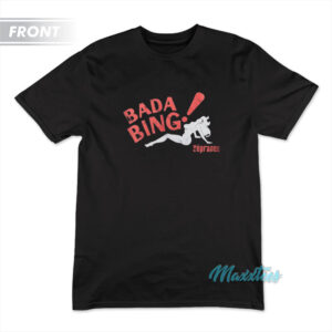 Bada Bing The Sopranos T-Shirt