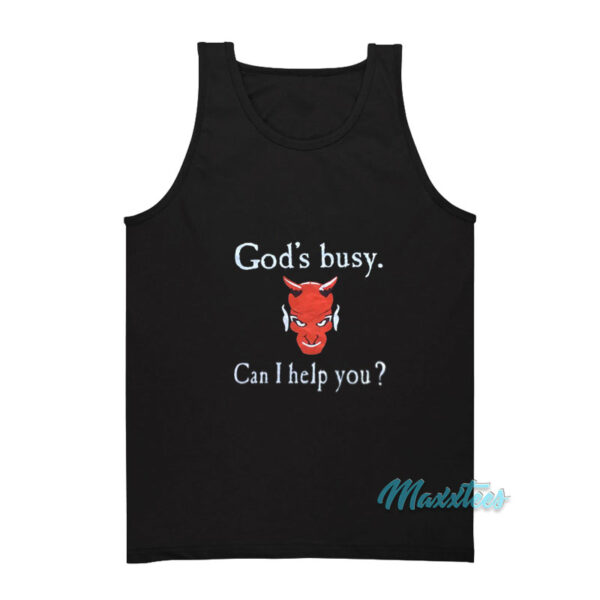 God's Busy Can I Help You Devil Tank Top