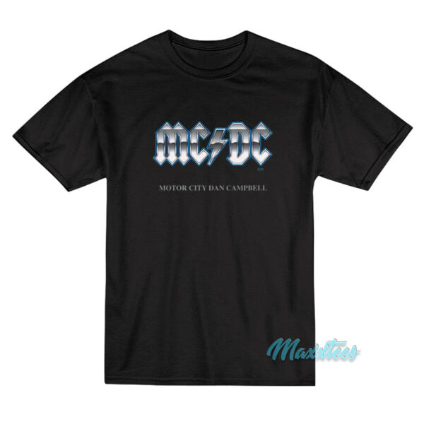 MC/DC Hero Motor City Dan Campbell T-Shirt