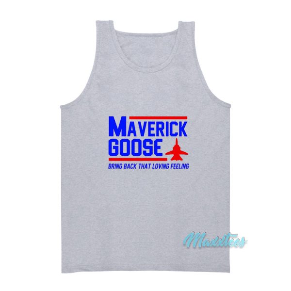 Maverick Goose Bring Back That Loving Feeling Tank Top