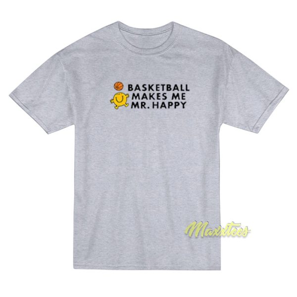Mr Men Little Miss Basketball Makes Me Happy T-Shirt