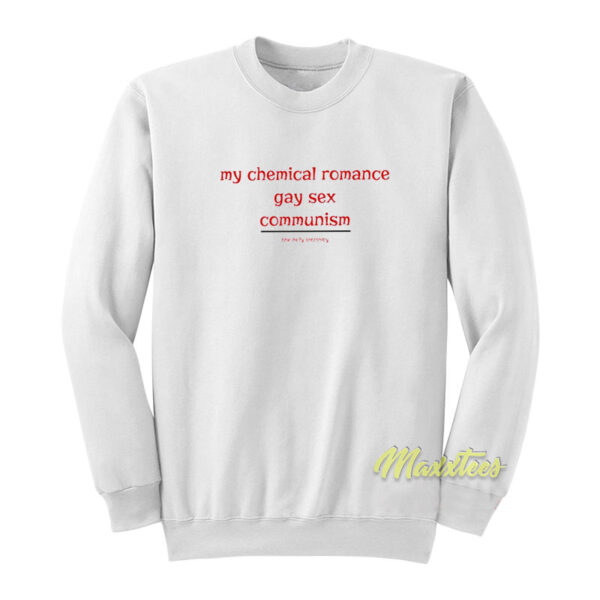 My Chemical Romance Gay Sex Communism Sweatshirt