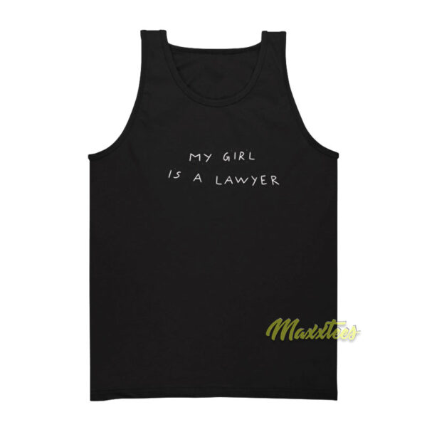My Girl Is A Lawyer Tank Top