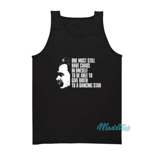 One Must Still Have Chaos In OneSelf Tank Top