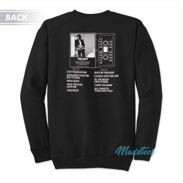 Today's New Classics John Mayer Sob Rock Sweatshirt