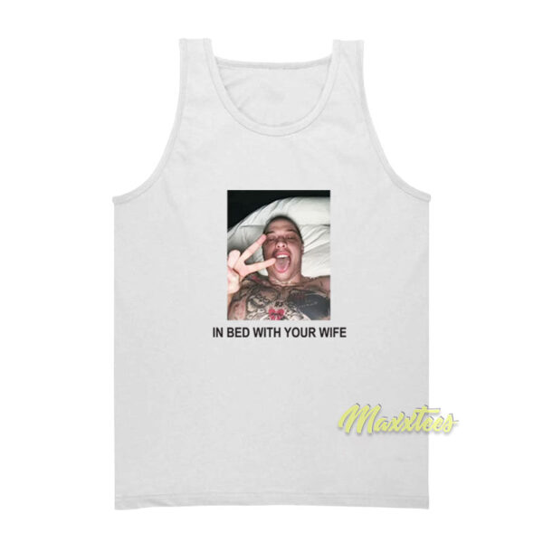 Pete Davidson In Bed With Your Wife Tank Top