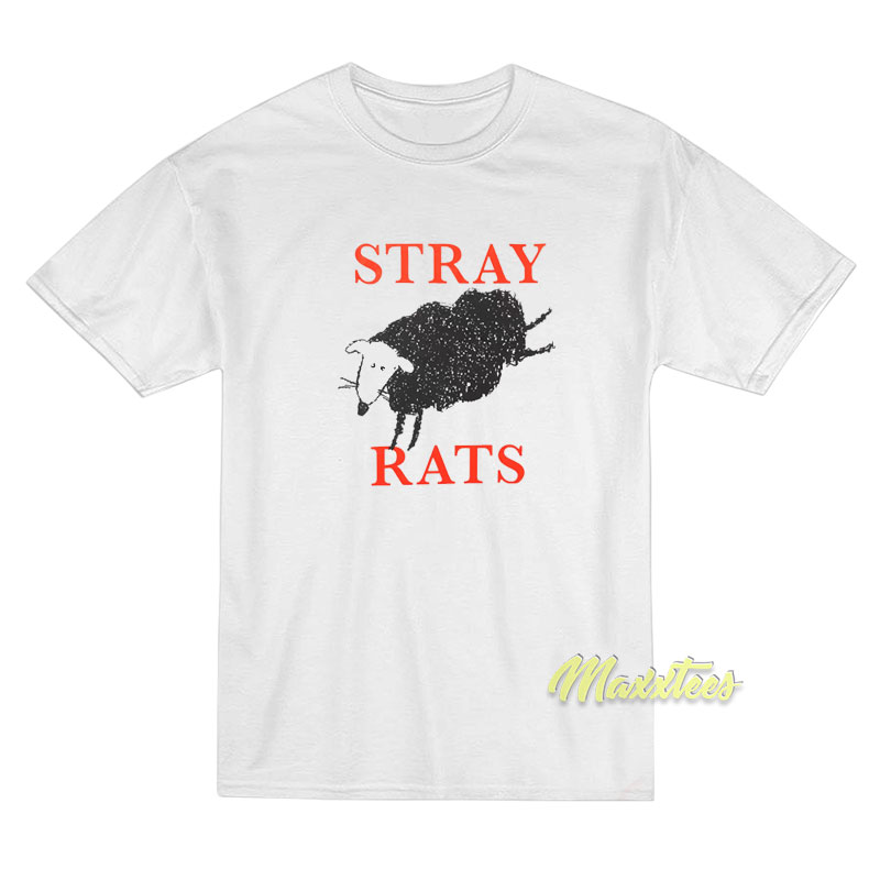 Stray Rats T-Shirt - For Men or Women - Maxxtees.com