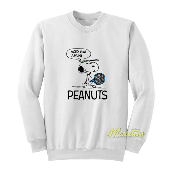 Aced Him Again Peanuts Snoopy Sweatshirt