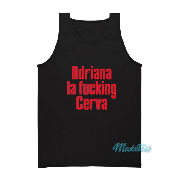 Adriana La Fucking Cerva Tank Top