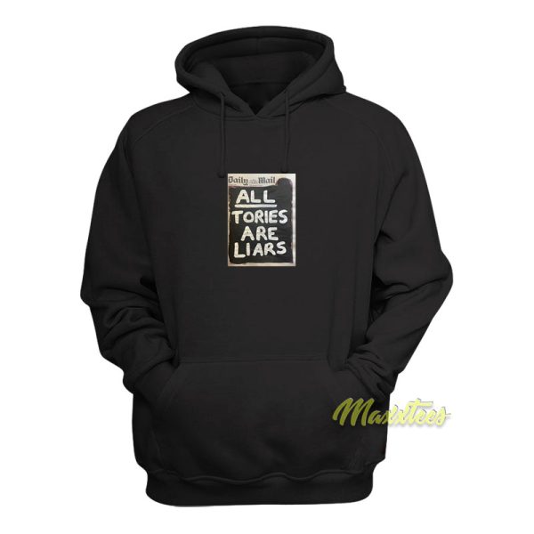 All Tories Are Liars Hoodie