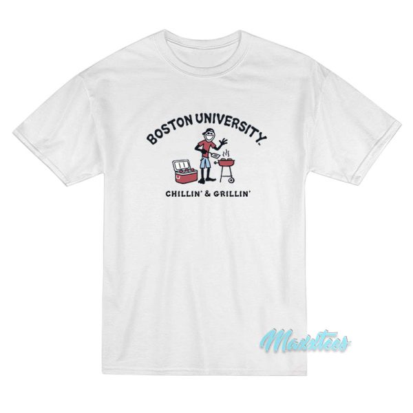 Boston University Chillin And Grillin T-Shirt