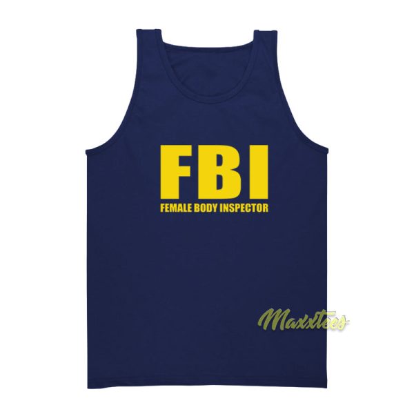 Female Body Inspector FBI Tank Top